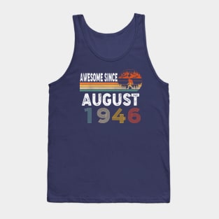 Awesome Since August 1946 Tank Top